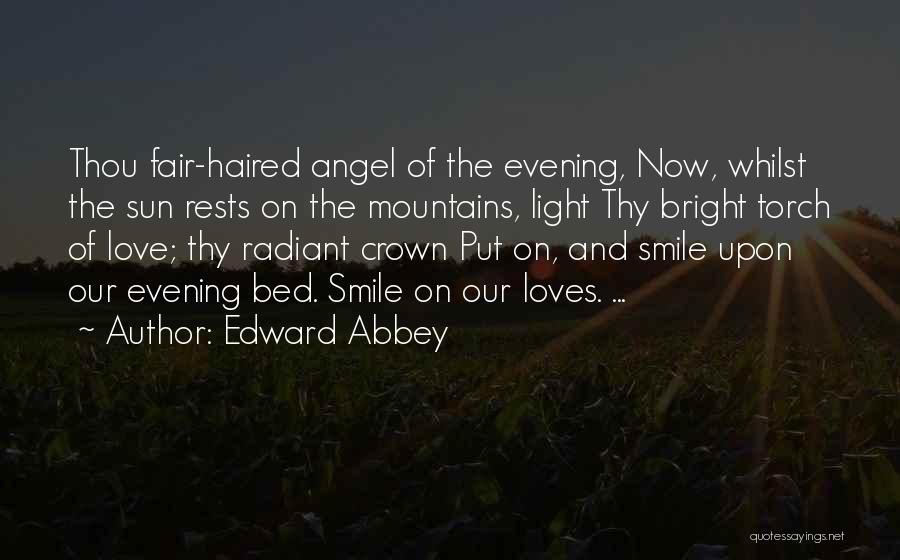 Evening Sun Quotes By Edward Abbey