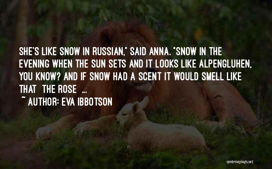 Evening Sun Quotes By Eva Ibbotson