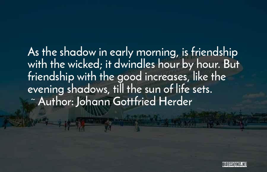 Evening Sun Quotes By Johann Gottfried Herder