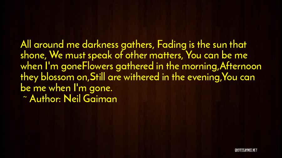 Evening Sun Quotes By Neil Gaiman Evening Sun Quotes By Neil Gaiman