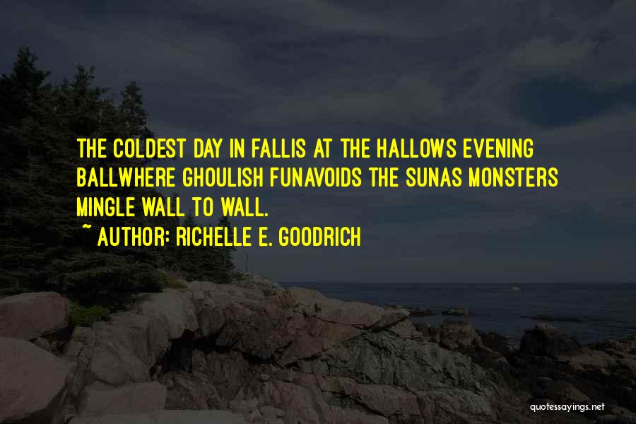 Evening Sun Quotes By Richelle E. Goodrich