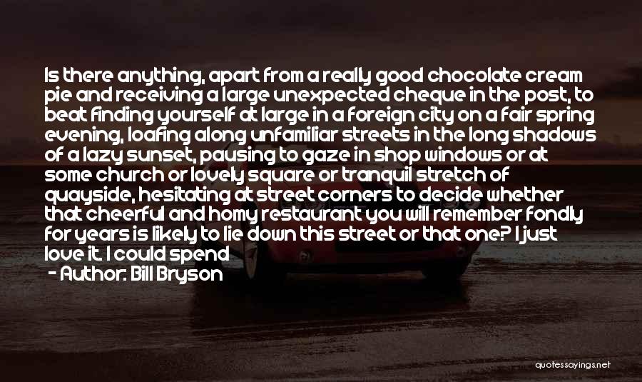 Evening Sunset Quotes By Bill Bryson