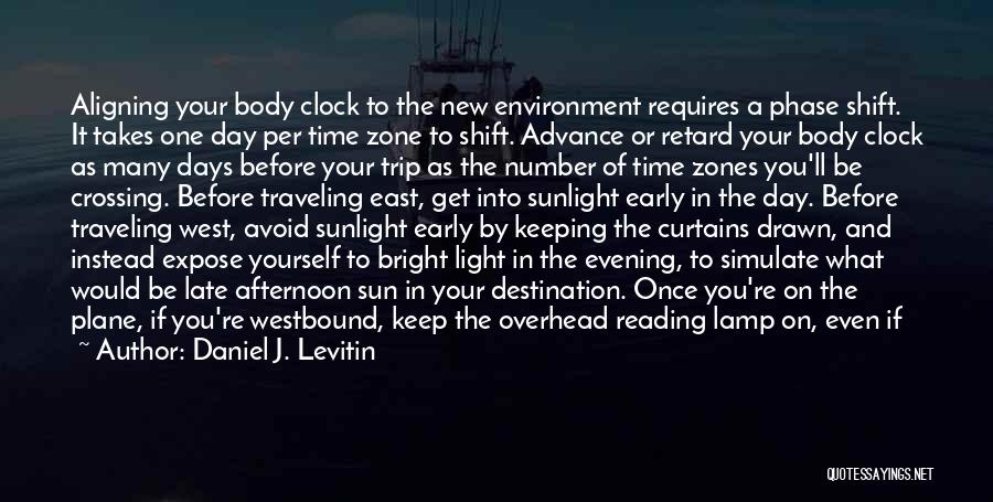 Evening Sunset Quotes By Daniel J. Levitin