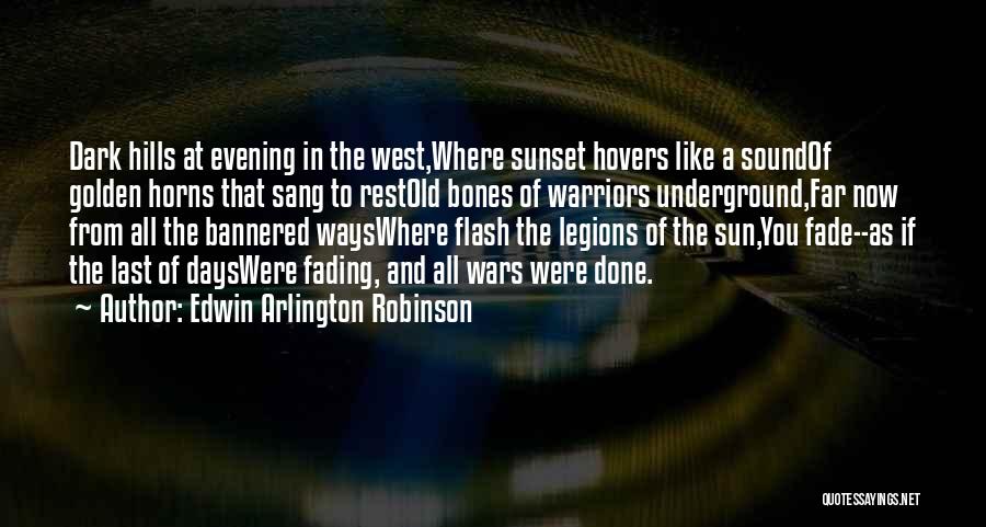 Evening Sunset Quotes By Edwin Arlington Robinson