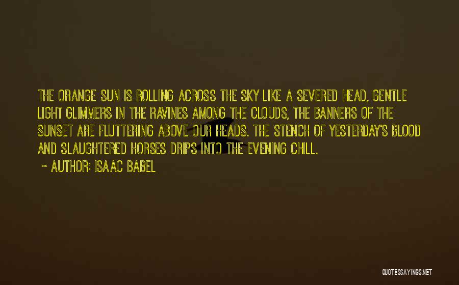Evening Sunset Quotes By Isaac Babel