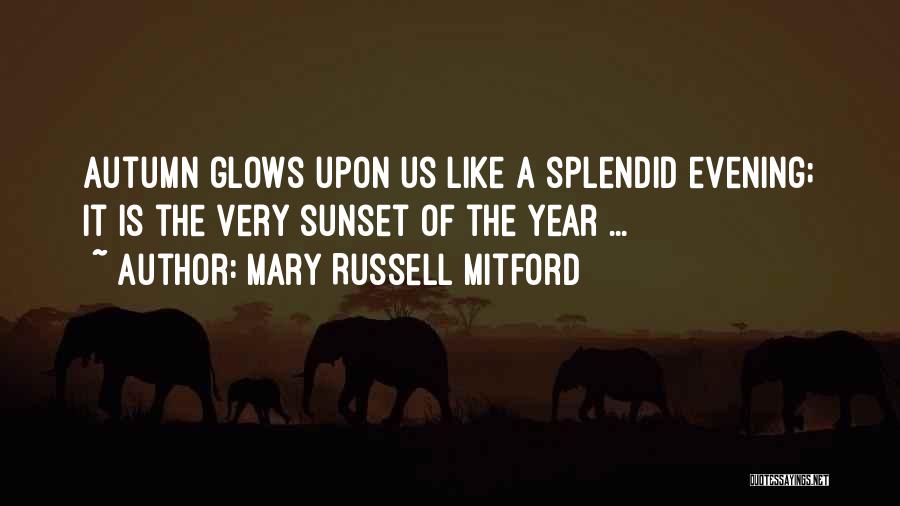 Evening Sunset Quotes By Mary Russell Mitford