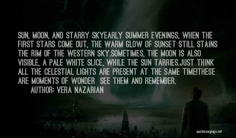 Evening Sunset Quotes By Vera Nazarian
