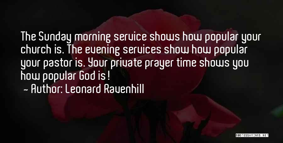 Evening Time Quotes By Leonard Ravenhill