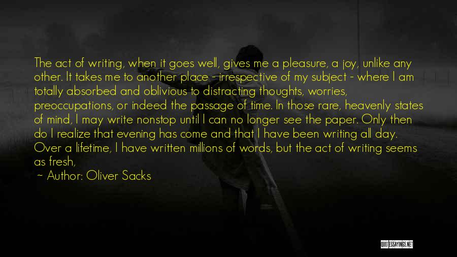 Evening Time Quotes By Oliver Sacks