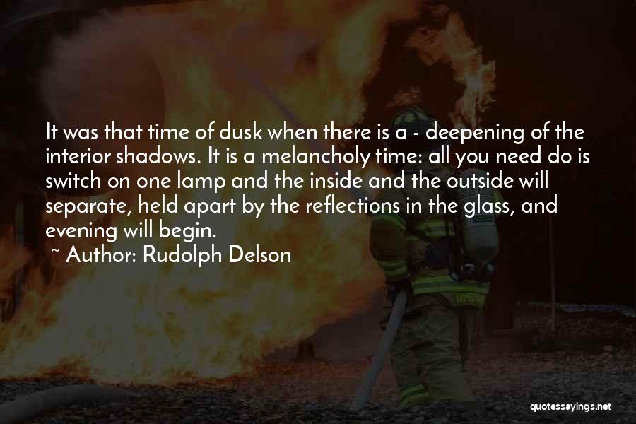 Evening Time Quotes By Rudolph Delson