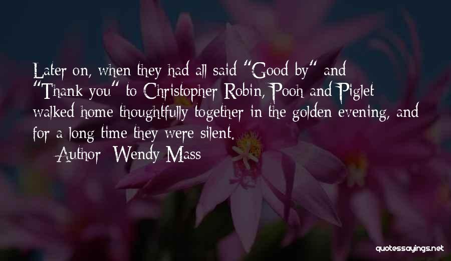 Evening Time Quotes By Wendy Mass