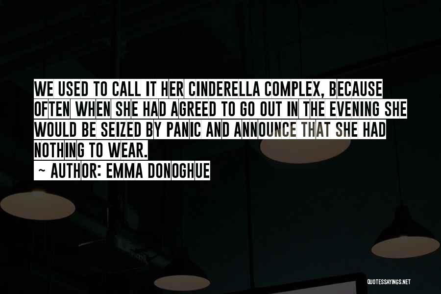 Evening Wear Quotes By Emma Donoghue