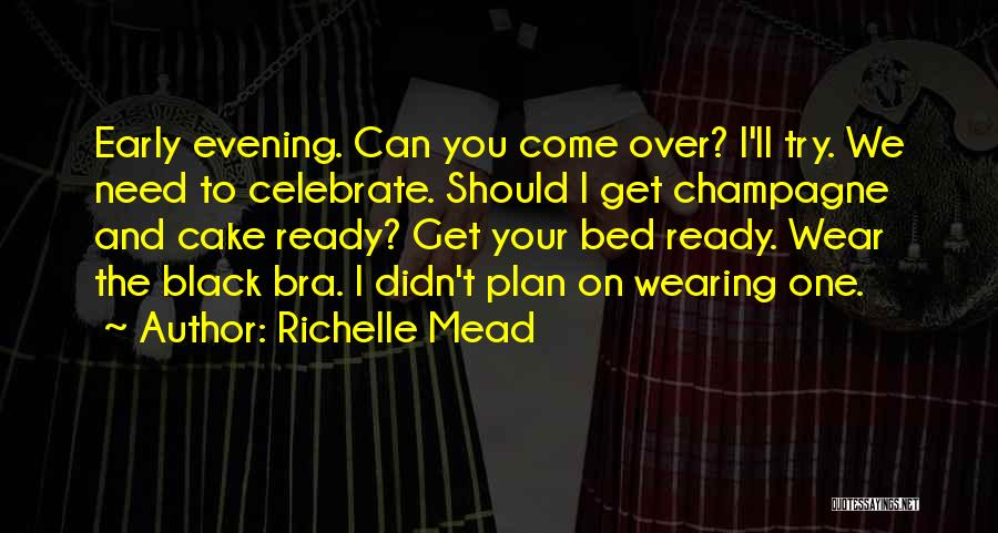 Evening Wear Quotes By Richelle Mead