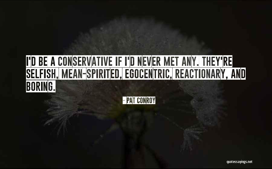 Evenlode Primary Quotes By Pat Conroy Evenlode Primary Quotes By Pat Conroy
