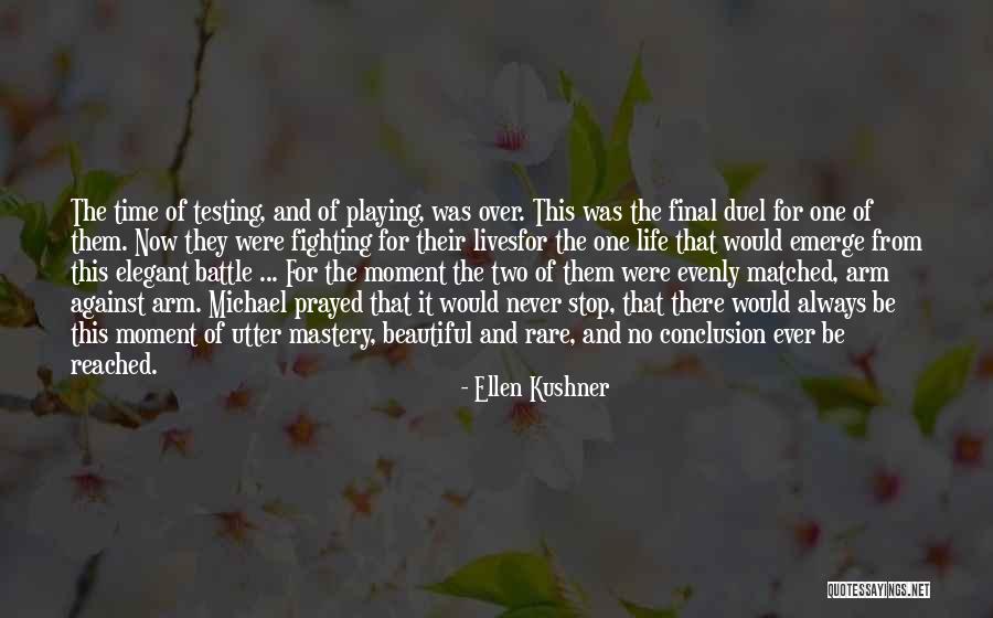 Evenly Matched Quotes By Ellen Kushner Evenly Matched Quotes By Ellen Kushner