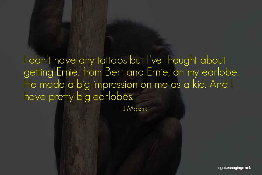Evenness Quotes By J Mascis Evenness Quotes By J Mascis