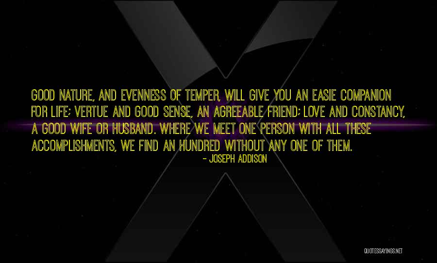 Evenness Quotes By Joseph Addison Evenness Quotes By Joseph Addison