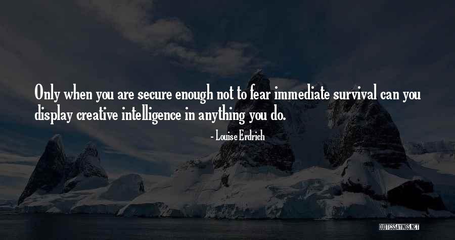 Evenness Quotes By Louise Erdrich Evenness Quotes By Louise Erdrich