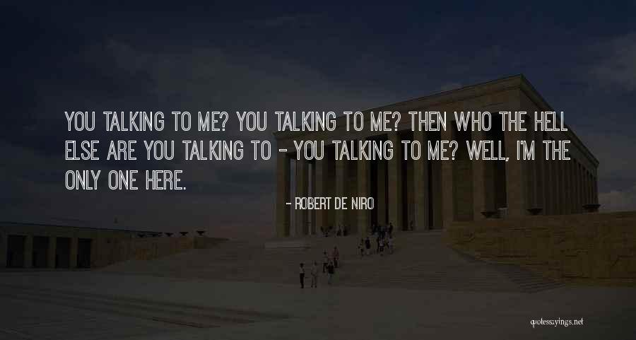Evenstar Quotes By Robert De Niro Evenstar Quotes By Robert De Niro