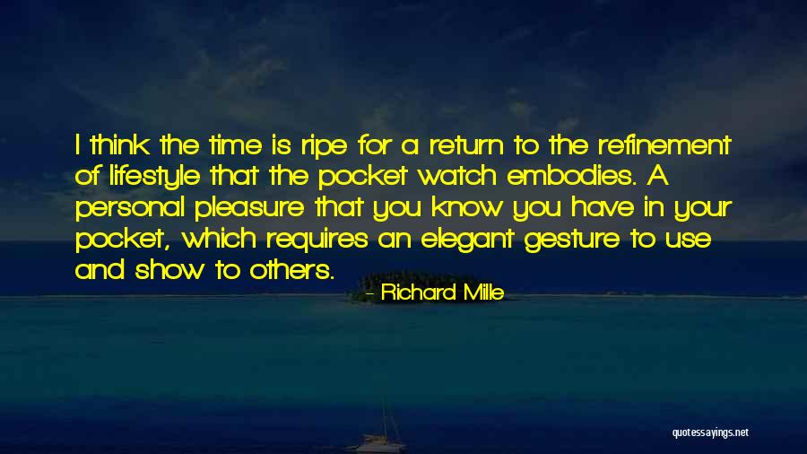 Evenstop Quotes By Richard Mille Evenstop Quotes By Richard Mille