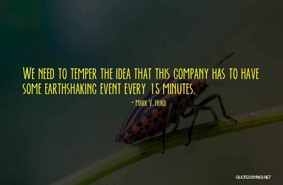 Event Company Quotes By Mark V. Hurd Event Company Quotes By Mark V. Hurd