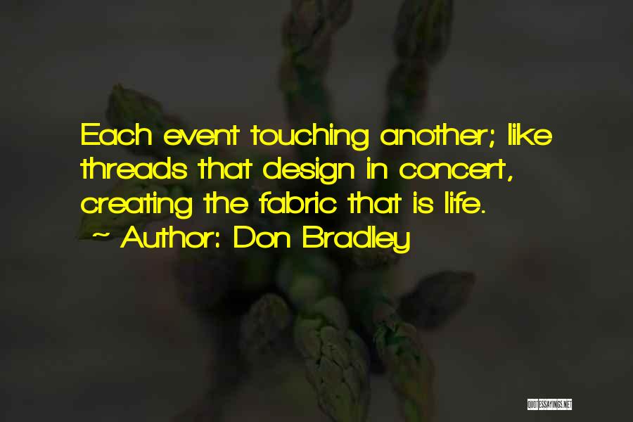 Event Design Quotes By Don Bradley