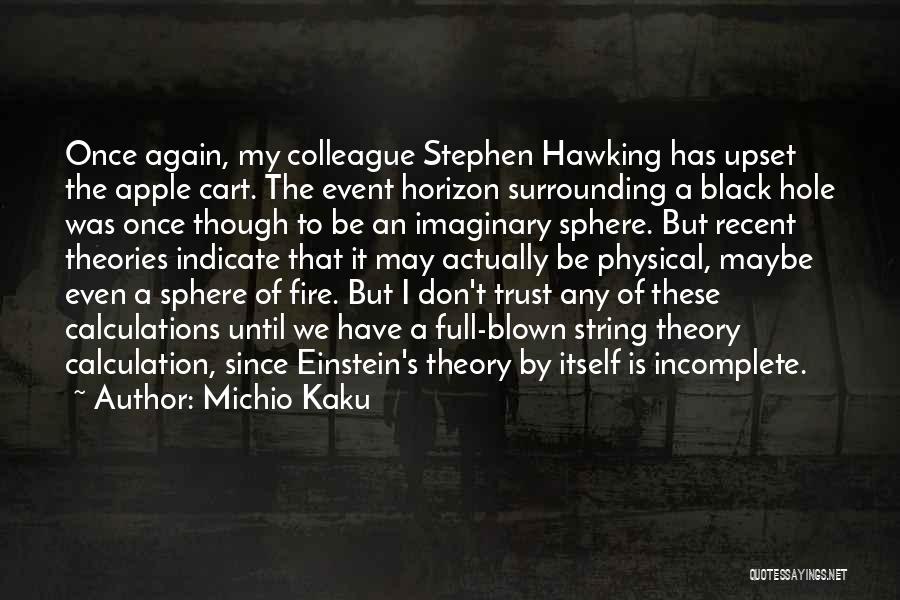 Event Horizon Quotes By Michio Kaku