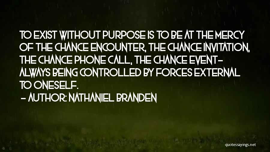 Event Invitation Quotes By Nathaniel Branden