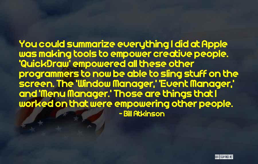 Event Manager Quotes By Bill Atkinson Event Manager Quotes By Bill Atkinson