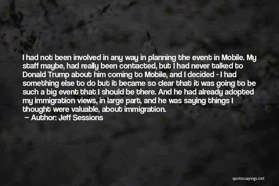 Event Planning Quotes By Jeff Sessions