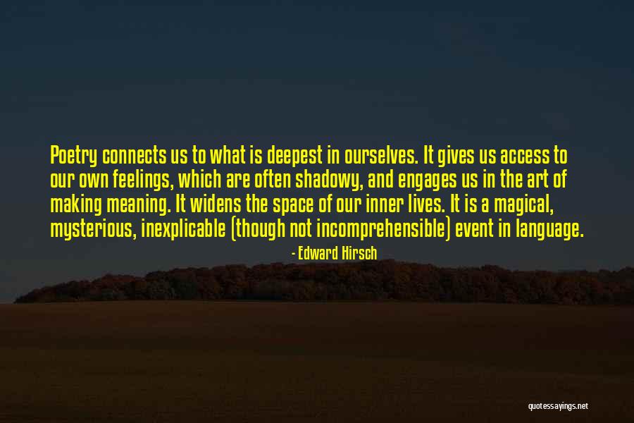 Event Space Quotes By Edward Hirsch Event Space Quotes By Edward Hirsch