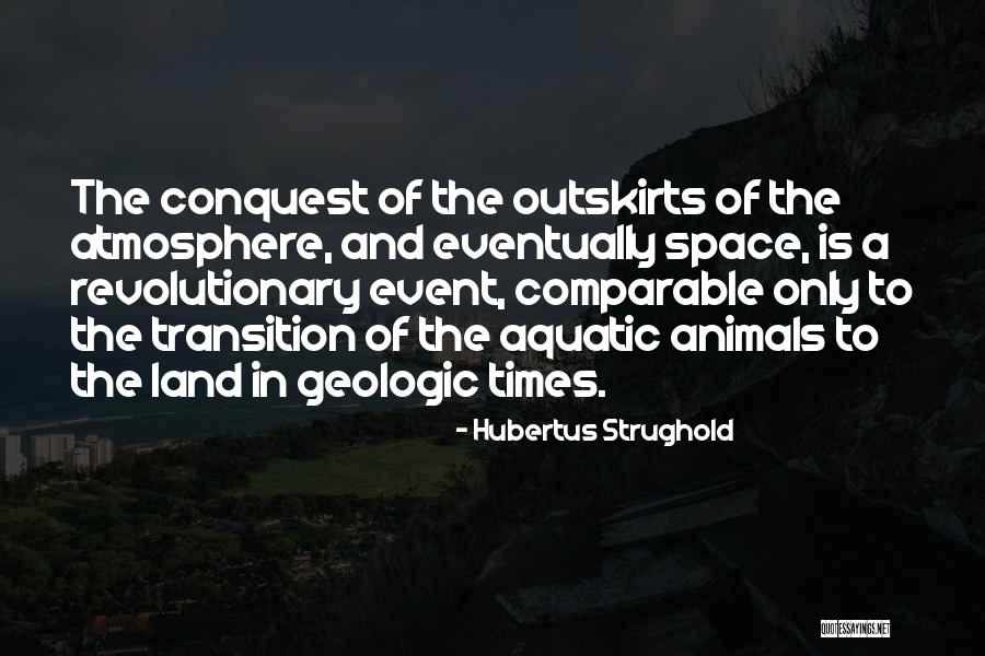Event Space Quotes By Hubertus Strughold Event Space Quotes By Hubertus Strughold