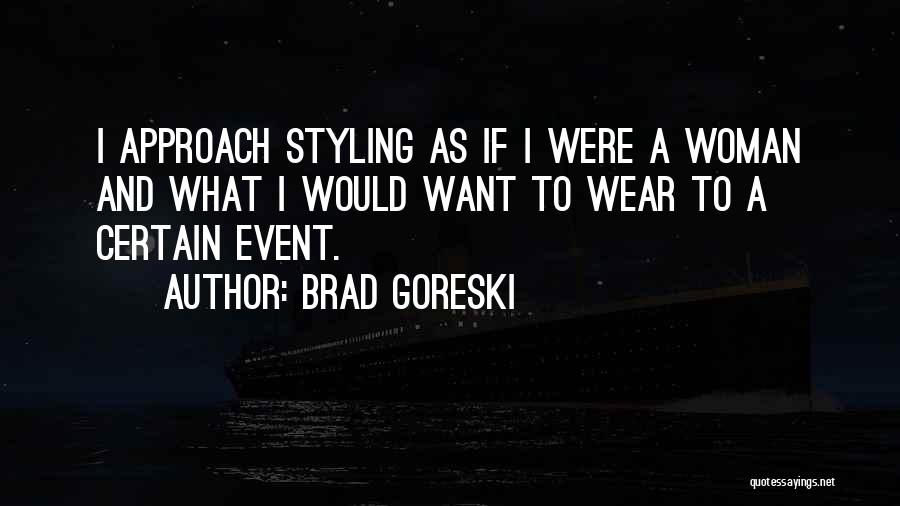 Event Styling Quotes By Brad Goreski