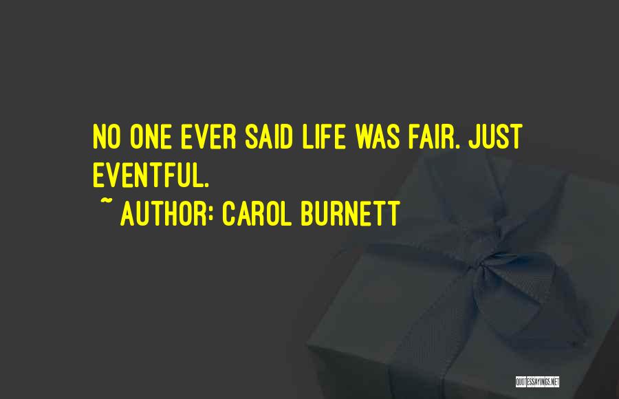 Eventful Quotes By Carol Burnett