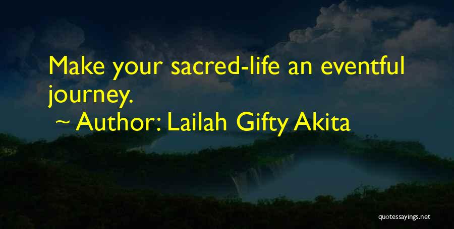 Eventful Quotes By Lailah Gifty Akita