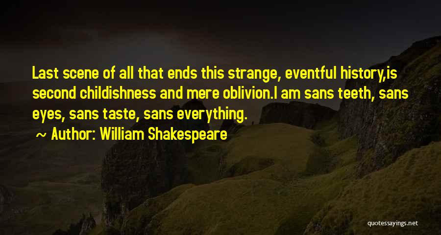 Eventful Quotes By William Shakespeare