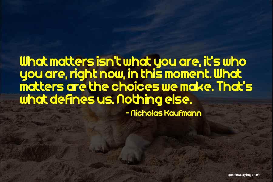 Events Changing Your Attitude Quotes By Nicholas Kaufmann Events Changing Your Attitude Quotes By Nicholas Kaufmann
