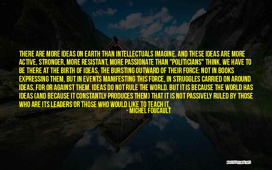 Events In The World Quotes By Michel Foucault Events In The World Quotes By Michel Foucault
