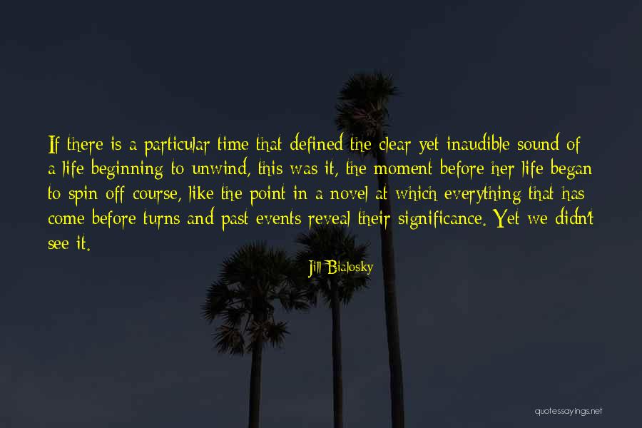 Events Of This Life Quotes By Jill Bialosky Events Of This Life Quotes By Jill Bialosky