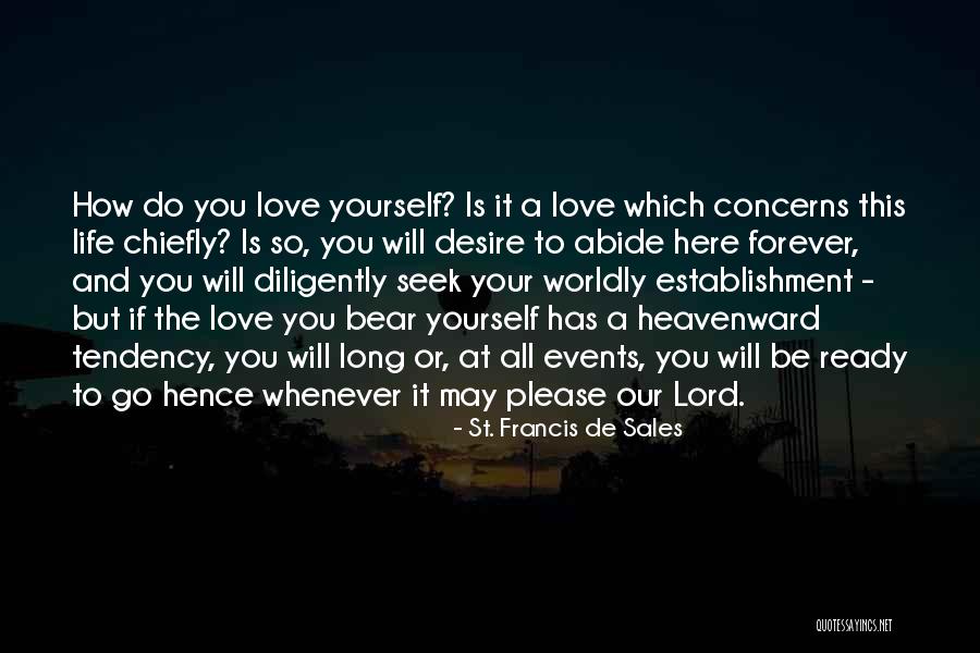 Events Of This Life Quotes By St. Francis De Sales Events Of This Life Quotes By St. Francis De Sales