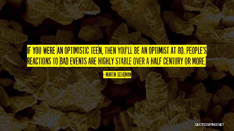 Events Over Quotes By Martin Seligman Events Over Quotes By Martin Seligman