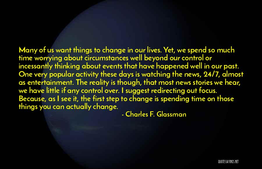 Events Over The Past Quotes By Charles F. Glassman Events Over The Past Quotes By Charles F. Glassman
