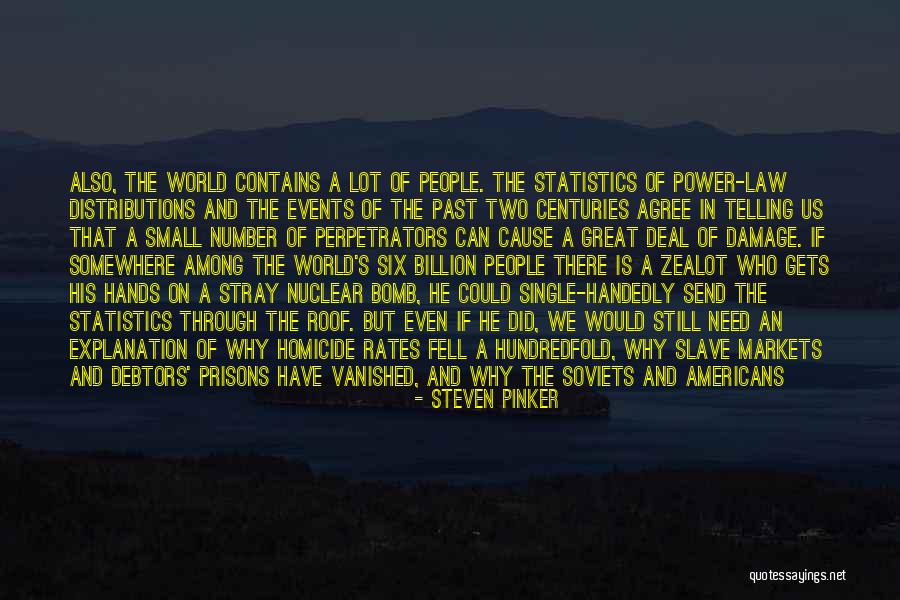 Events Over The Past Quotes By Steven Pinker Events Over The Past Quotes By Steven Pinker