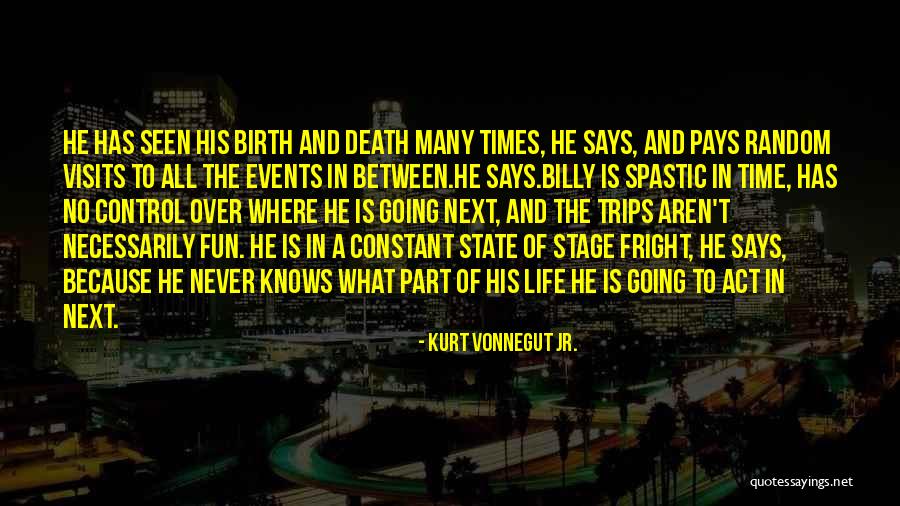 Events Over Time Quotes By Kurt Vonnegut Jr. Events Over Time Quotes By Kurt Vonnegut Jr.