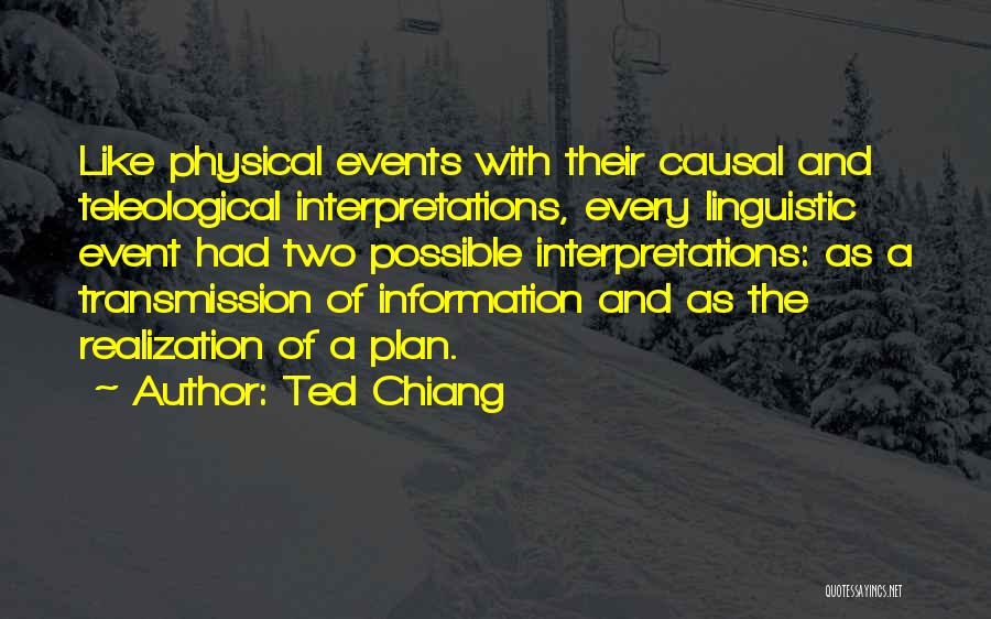 Events Planning Quotes By Ted Chiang