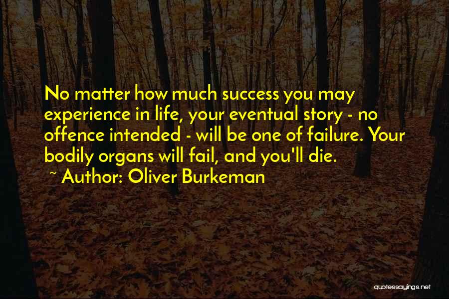 Eventual Success Quotes By Oliver Burkeman