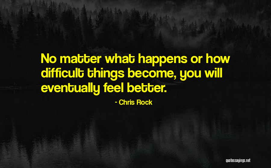 Eventually Become Quotes By Chris Rock Eventually Become Quotes By Chris Rock