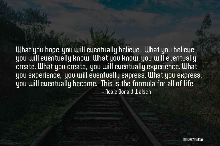 Eventually Become Quotes By Neale Donald Walsch Eventually Become Quotes By Neale Donald Walsch