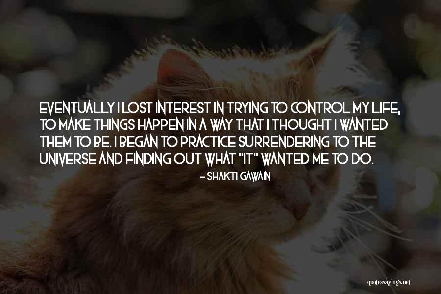 Eventually Finding Someone Quotes By Shakti Gawain Eventually Finding Someone Quotes By Shakti Gawain