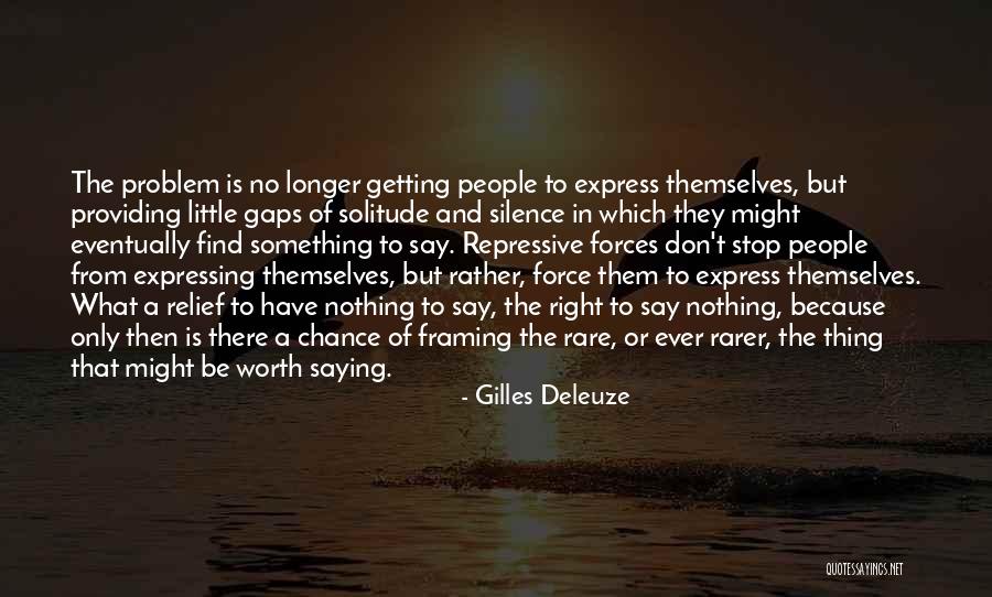 Eventually Getting There Quotes By Gilles Deleuze Eventually Getting There Quotes By Gilles Deleuze